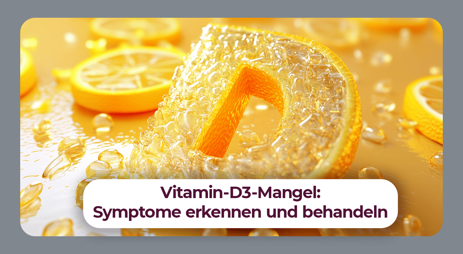 Vitamin D Mangel: Symptome und Behandlung