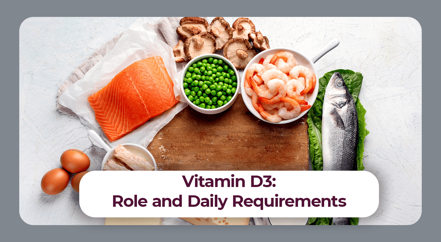 Vitamin D3: Effects & Requirements